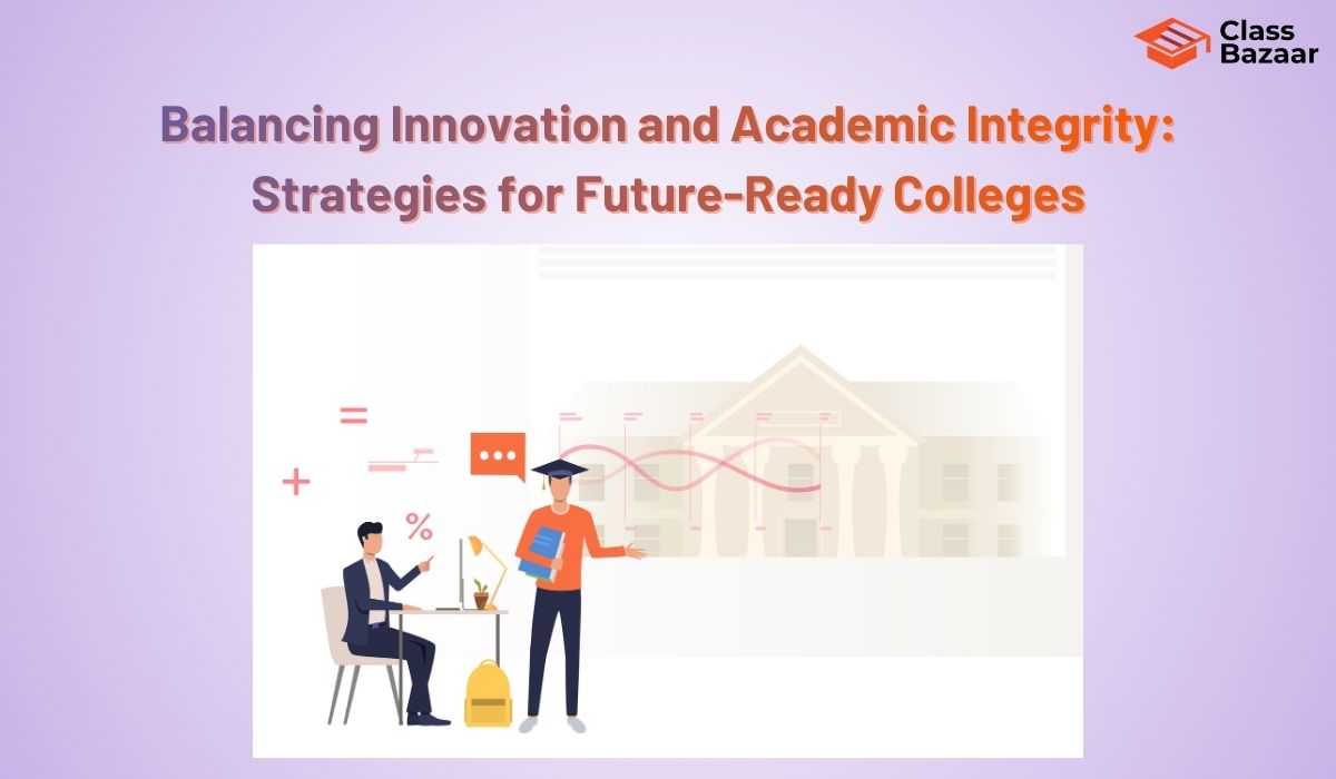 Balancing Innovation and Academic Integrity: Strategies for Future ...