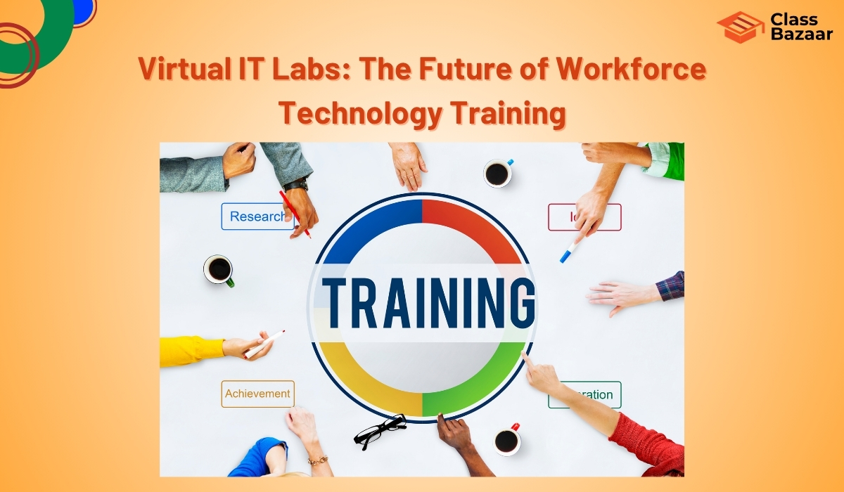 Virtual IT Labs: The Future of Workforce Technology Training